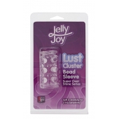 Прозрачная насадка на пенис с шипами и бугорками JELLY JOY LUST CLUSTER CLEAR - Dream Toys - в Химках купить с доставкой