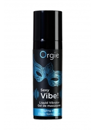 Гель для массажа ORGIE Sexy Vibe Liquid Vibrator с эффектом вибрации - 15 мл. - ORGIE - купить с доставкой в Химках