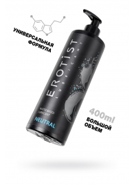 Лубрикант на водной основе Erotist Neutral - 400 мл. - Erotist Lubricants - купить с доставкой в Химках