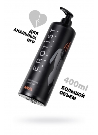 Анальный лубрикант Erotist Anal на водной основе - 400 мл. - Erotist Lubricants - купить с доставкой в Химках