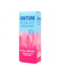 Увлажняющий лубрикант на водной основе Intim in the city Hyaluronic - 60 гр. - Биоритм - купить с доставкой в Химках