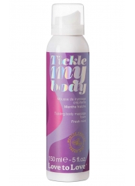 Массажная хрустящая пенка Tickle My Body Fresh Mint с ароматом мяты - 150 мл. - Love to Love - купить с доставкой в Химках