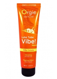 Гель с эффектом вибрации Lube Tube Vibe Medium Pina Colada - 100 мл. - ORGIE - купить с доставкой в Химках