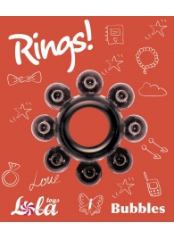 Чёрное эрекционное кольцо Rings Bubbles - Lola Games - в Химках купить с доставкой