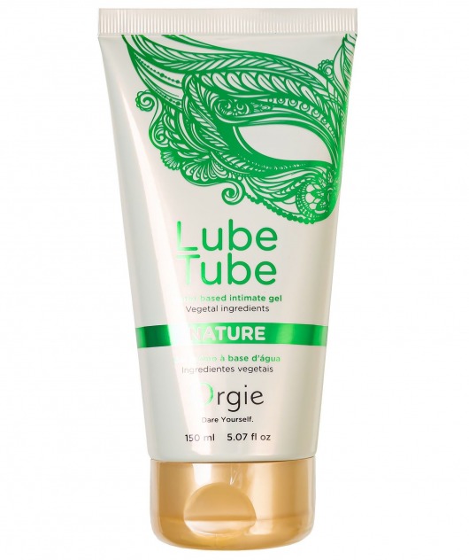 Интимный гель на водной основе Lube Tube Nature - 150 мл. - ORGIE - купить с доставкой в Химках